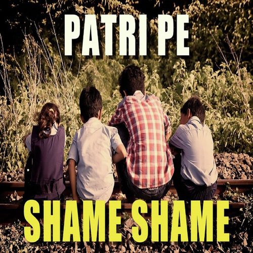 Patri Pe Shame Shame