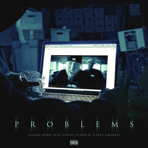 Problems (feat. Stevie Stone & Illest Uminati)