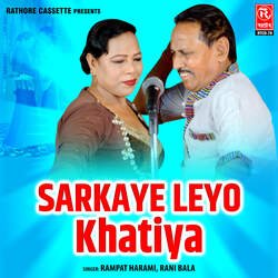 Sarkaye Leyo Khatiya-LwkKRy1STmk