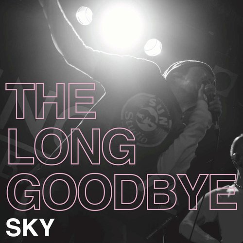 The Long Goodbye