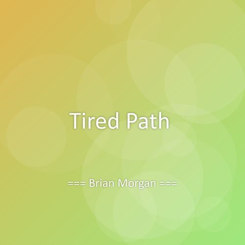 Tired Path