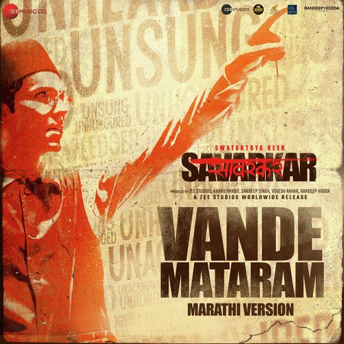 Vande Mataram - Marathi Version (From "Swatantrya Veer Savarkar")