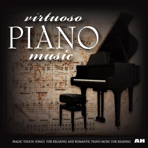 Virtuoso Piano Music: Magic Touch - Songs for Relaxing