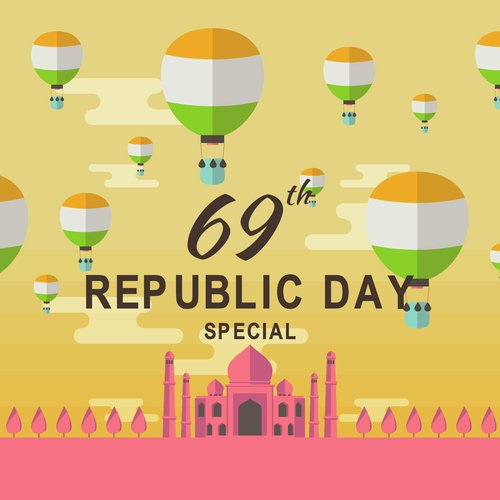 69th Republic Day Special