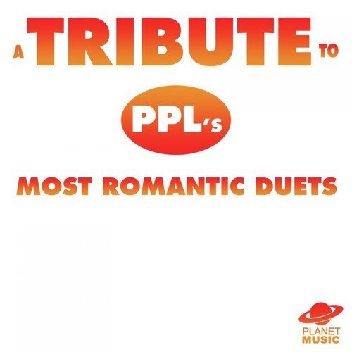 A Tribute to Ppl's Most Romantic Duets