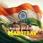 Aazadi Ke Amrit Mahotsav