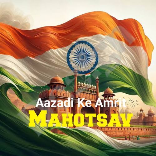 Aazadi Ke Amrit Mahotsav