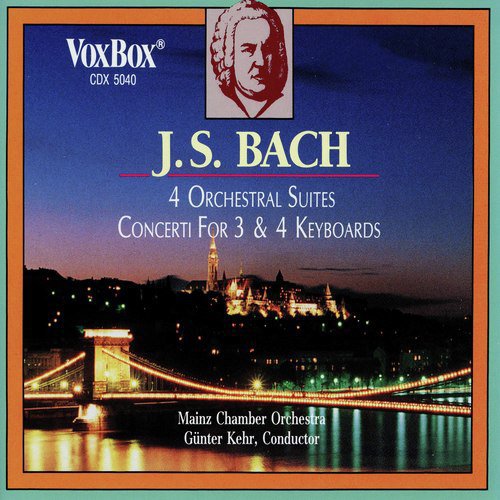 Bach: 4 Orchestral Suites & Concerti for 3 and 4 Keyboards