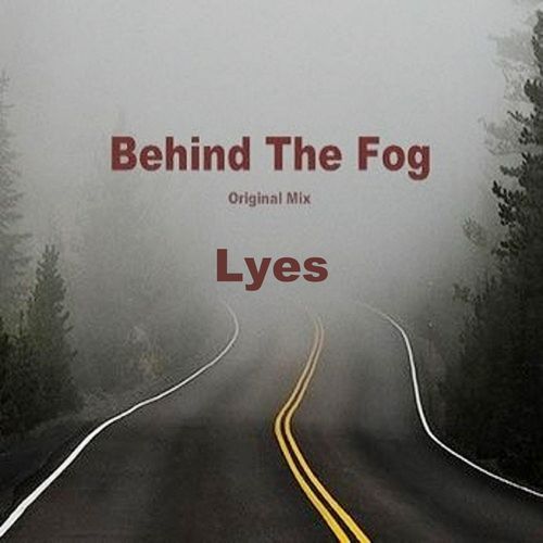 Behind The Fog