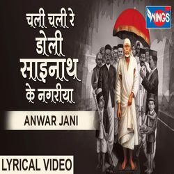 Chali Chali Doli Sainath Ki Nagariya