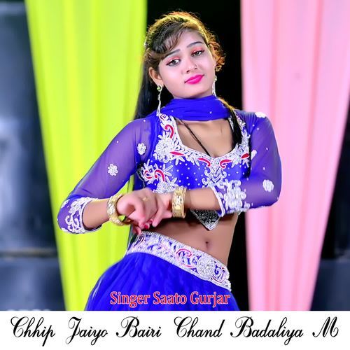 Chhip Jaiyo Bairi Chand Badaliya M