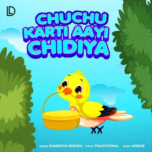 Chu Chu Karti Aayi Chidiya