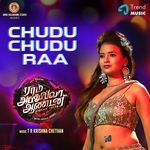 Chudu chudu raa (From "Ram Abdullah Antony")