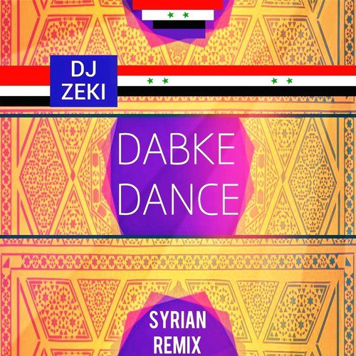 Dabke Dance (Syrian Remix)