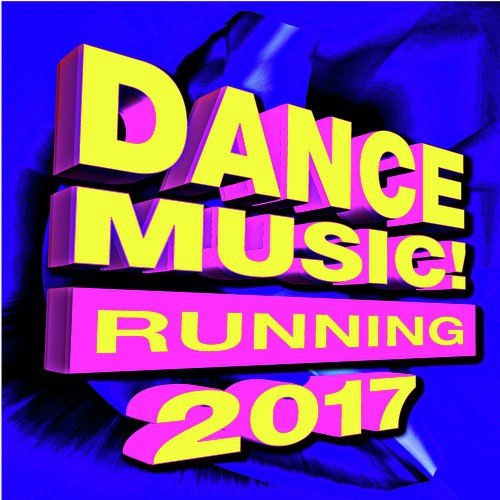 Dance Music For Running 2017