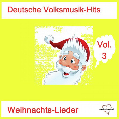 Deutsche Volksmusik-Hits: Weihnachts-Lieder, Vol. 3