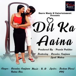 Dil Ka Aaina-PCsAWkVRaGo