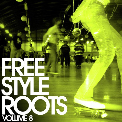 Freestyle Roots Vol. 8