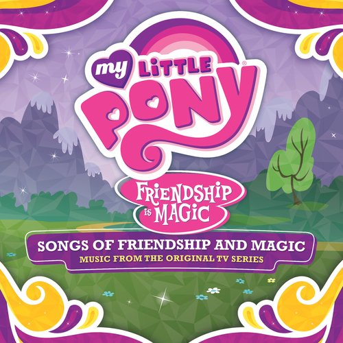 Friendship Is Magic: Songs Of Friendship And Magic (Music From The Original TV Series) [Portuguese Version] (Portuguese)