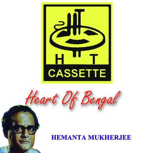 Heart Of Bengal Hemanta Mukherjee