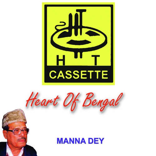 Heart Of Bengal Manna Dey