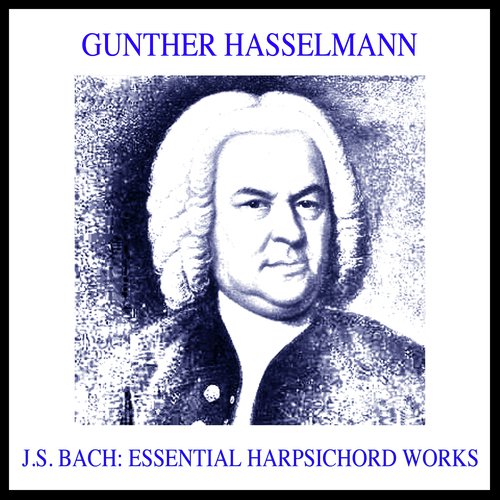 J.S. Bach: Essential Harpsichord Works
