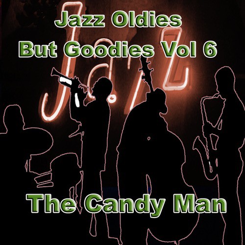 Jazz Oldies & Goodies Vol 6 The Candy Man