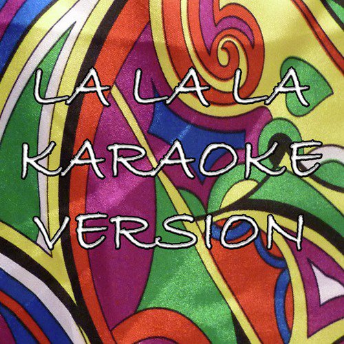 La La La (In the Style of Shakira) [World Cup 2014] [Karaoke Version]_poster_image