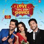 Love Karu Yaaa Shaadi (Title Track) (From "Love Karu Yaaa Shaadi ") artwork