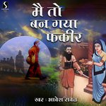 Mai To Ban Gaya Fakir