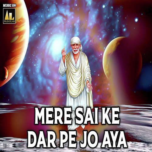 Mere Sai Ke Dar Pe Jo Aya