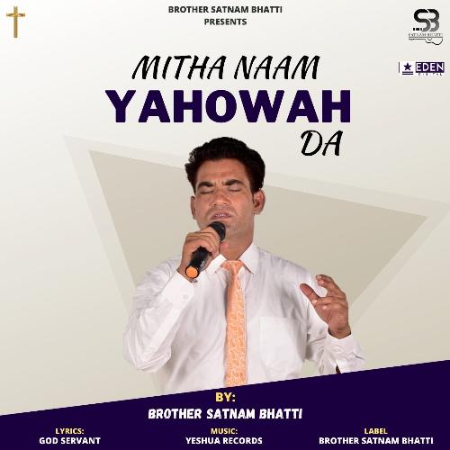 Mitha Naam Yahowah Da - Live