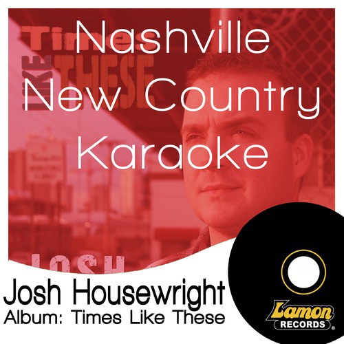 Nashville New Country Karaoke - Josh Housewright
