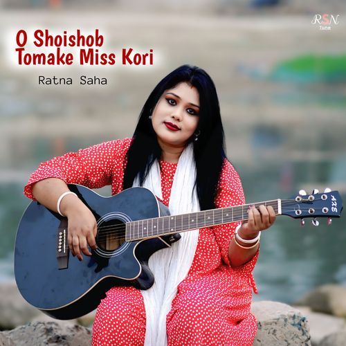 O Shoishob Tomake Miss Kori