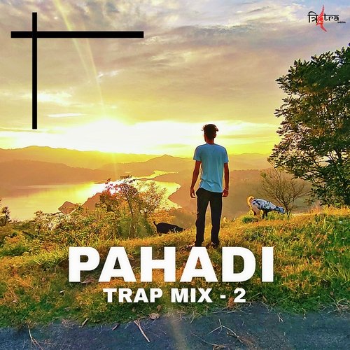 Pahadi Trap Mix 2