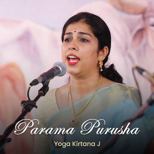 Parama Purusha - Raga Behag