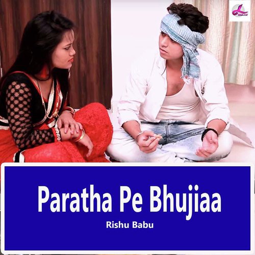 Paratha Pe Bhujiaa