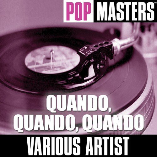 Pop Masters: Quando, Quando, Quando