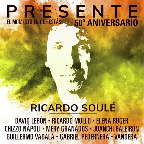 Presente (El Momento en Que Estás) (50º Aniversario)