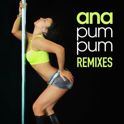 Pum Pum Remixes