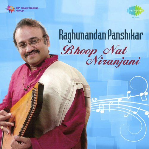 Raghunandan Panshikar Bhoop Nat Niranjani