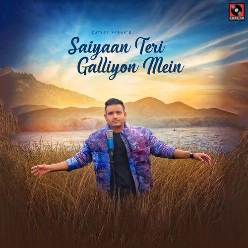 Saiyaan Teri Galiyon Mein