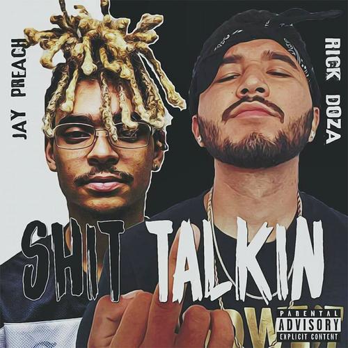 Shit Talkin' (feat. Jay Preach)