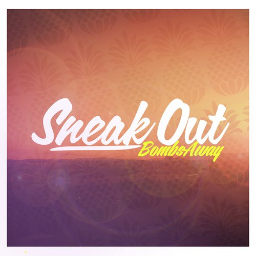 Sneak Out (Remixes)