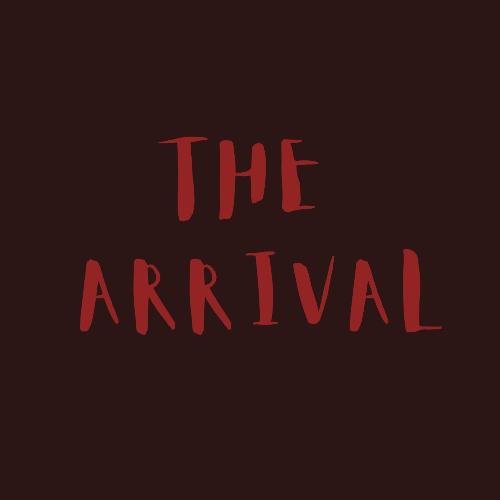 THE ARRIVAL