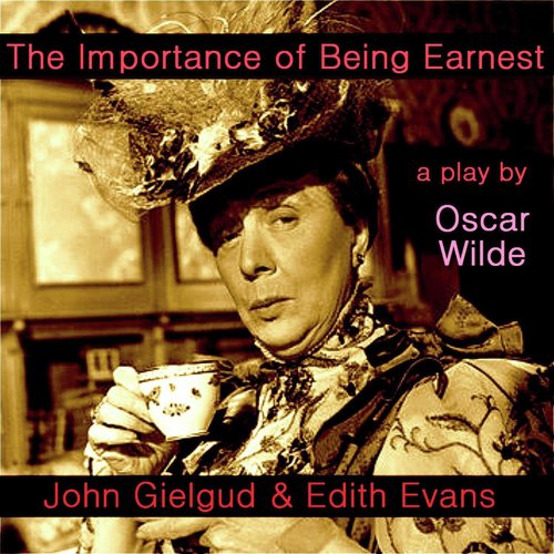 The Importance of Being Earnest