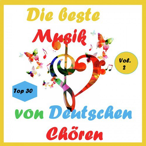 Top 30: Die beste Musik von Deutschen Chören, Vol. 2