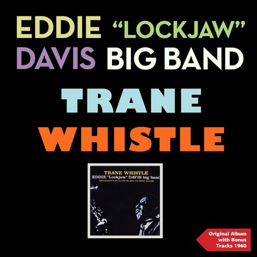 Trane Whistle (Original Album plus Bonus Tracks - 1960)