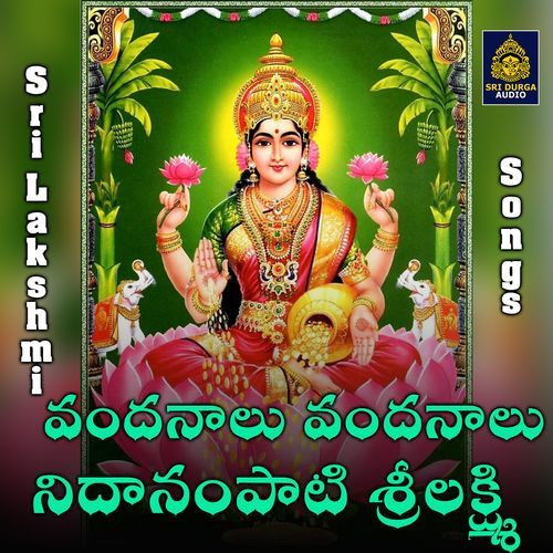 Vandanalu vandanalu nidanampati srilakshmi (Nidaanampati Sri Lakshmi)