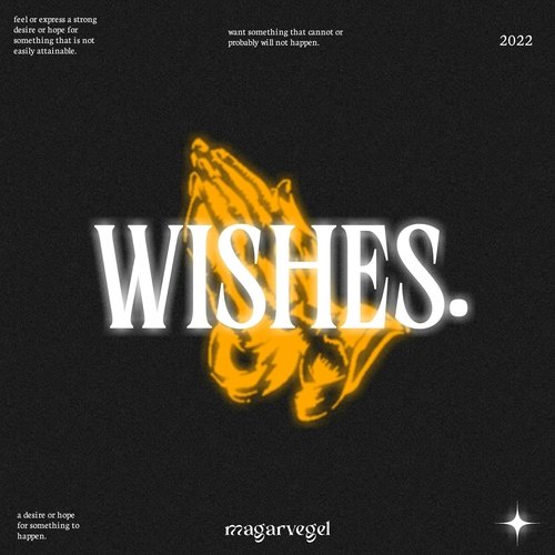 WISHES